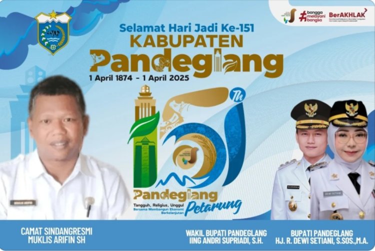 Camat Sindangresmi Beserta Jajaran, Mengucapkan Selamat Hari Jadi Kabupaten Pnadeglang Ke 151 Tahun 2025
