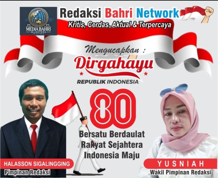 Dalam rangka memperingati Hari Ulang Tahun ke-80 Republik Indonesia, jajaran redaksi Bahri Network menyampaikan ucapan selamat sekaligus ajakan untuk terus menjaga semangat kebangsaan.