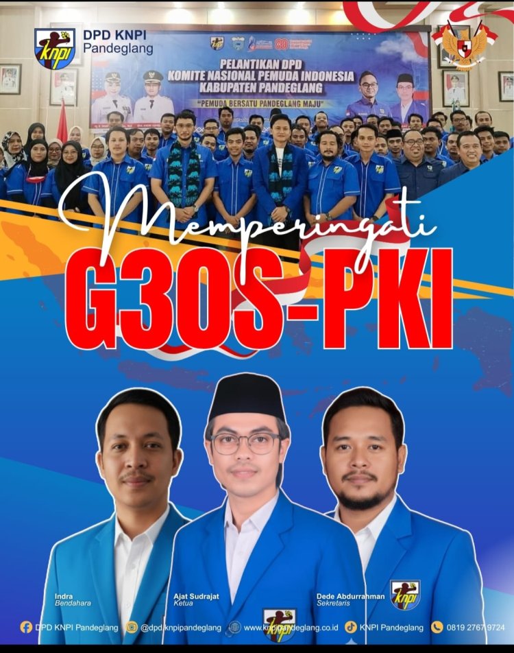 DPD KNPI Pandeglang Mengajak Pemuda Jadikan Peringatan G30S/PKI Sebagai Pembelajaran