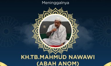 Telah Berpulang Ke Rahmatullah KH.TB.Mahmud Nawawi    (Abah Anom)