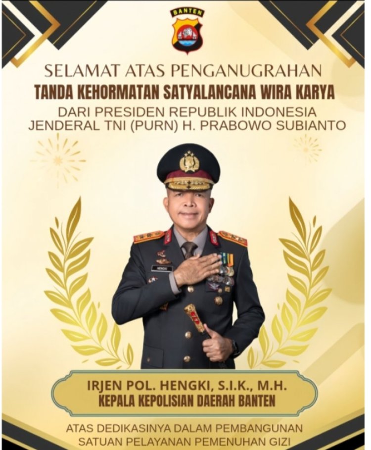Redaksi Media Justice-post.com Ucapkan Selamat Kepada Kapolda Banten Atas Anugerah Yang Diberikan RI.