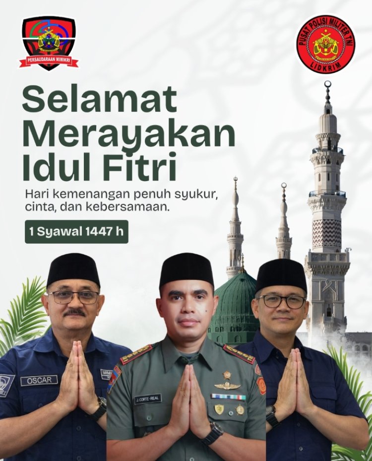 Persaudaraan Mimikri dan Puspom TNI Sampaikan Ucapan Selamat Hari Raya Idul Fitri 1447 H
