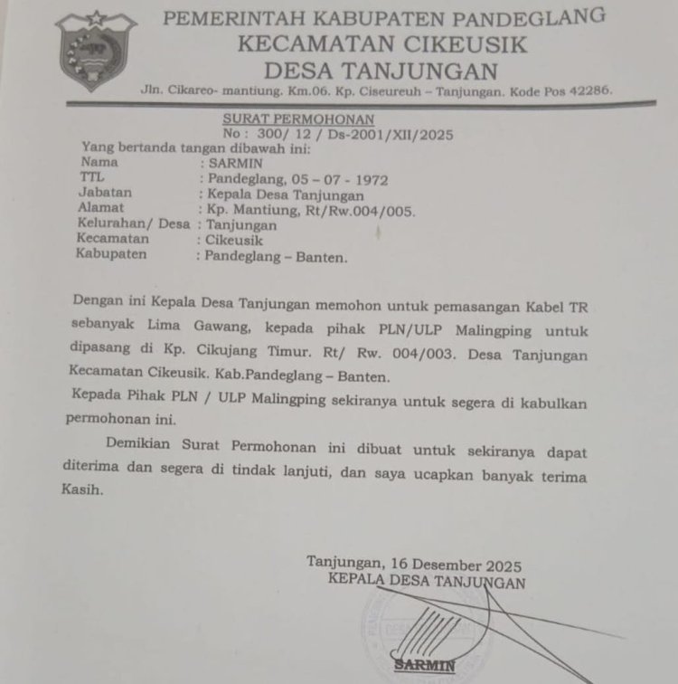 Warga Desa Tanjungan Keluhkan Lambatnya Penanganan PLN ULP Malingping Meski Surat Resmi Sudah Dilayangkan