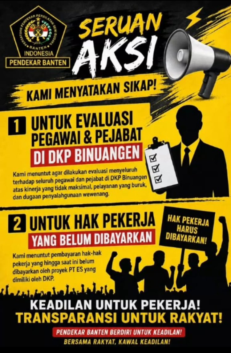 Pendekar Banten Seruan Aksi Evaluasi DKP Binuangen & Tuntutan Hak Pekerja