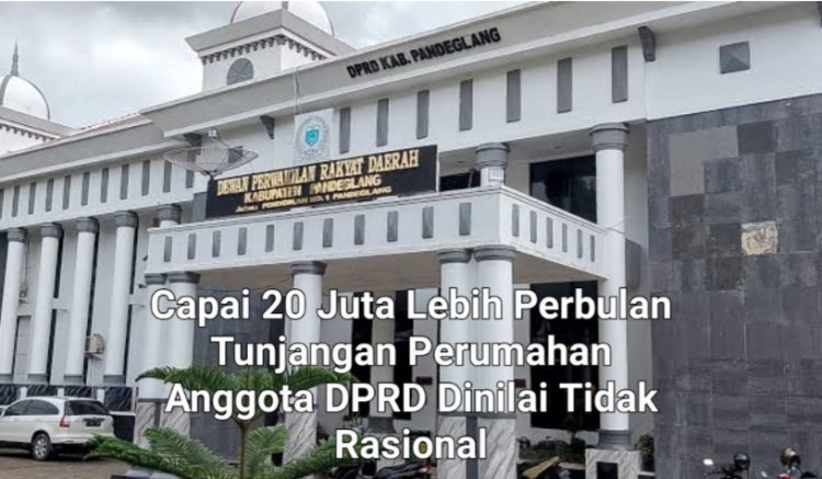 DPC AMIRA Pertanyakan Sampel Tunjangan Perumahan Anggota DPRD Pandeglang yang Capai 20 Juta Lebih Perbulan