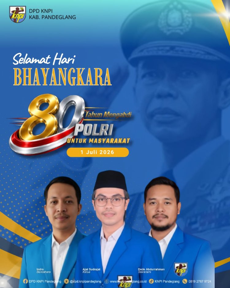 Selamat Hari Bhayangkara ke-80 Tahun 2026. DPD KNPI Pandeglang