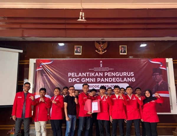PELANTIKAN DPC GMNI PANDEGLANG PERIODE 2026–2028: MERAWAT PERSATUAN, MENGUATKAN BARISAN, GOTONG ROYONG WUJUDKAN PASAL 33 UUD 1945