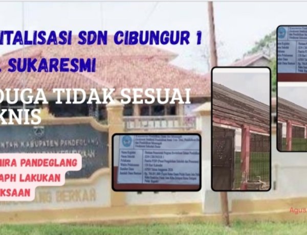 Pelanggaran K3 Juga Pengadaan dan Kualitas Ranga Baja Pada Revitalisasi SDN Cibungur 01 Sukaresmi Dipertanyakan, DPC AMIRA Minta APH Lakukan Pemeriksaan