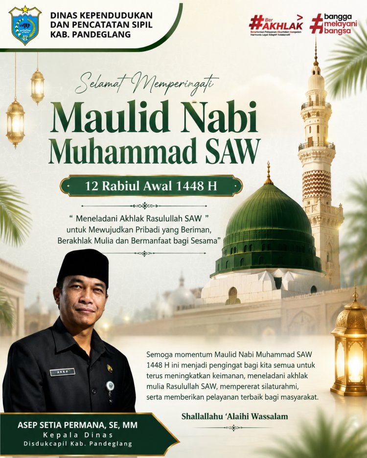 Disdukcapil Kabupaten Pandeglang Sampaikan Ucapan Selamat Maulid Nabi Muhammad SAW 1448 H  ‎