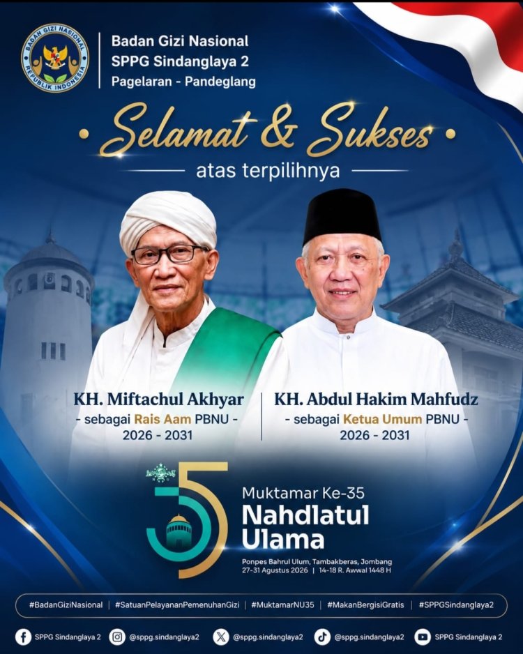 SPPG Sindanglaya 02 Pagelaran Ucapkan Selamat Atas Terpilihnya Rais Aam dan Ketua Umum PBNU Masa Khidmat