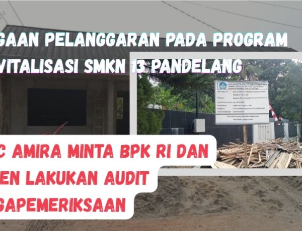 Pelaksanaan Program Revitalisasi SMKN 13 Pandeglang Diduga Langgar Aturan, DPC AMIRA Minta Pihak Berwenang Lakukan Pemeriksaan