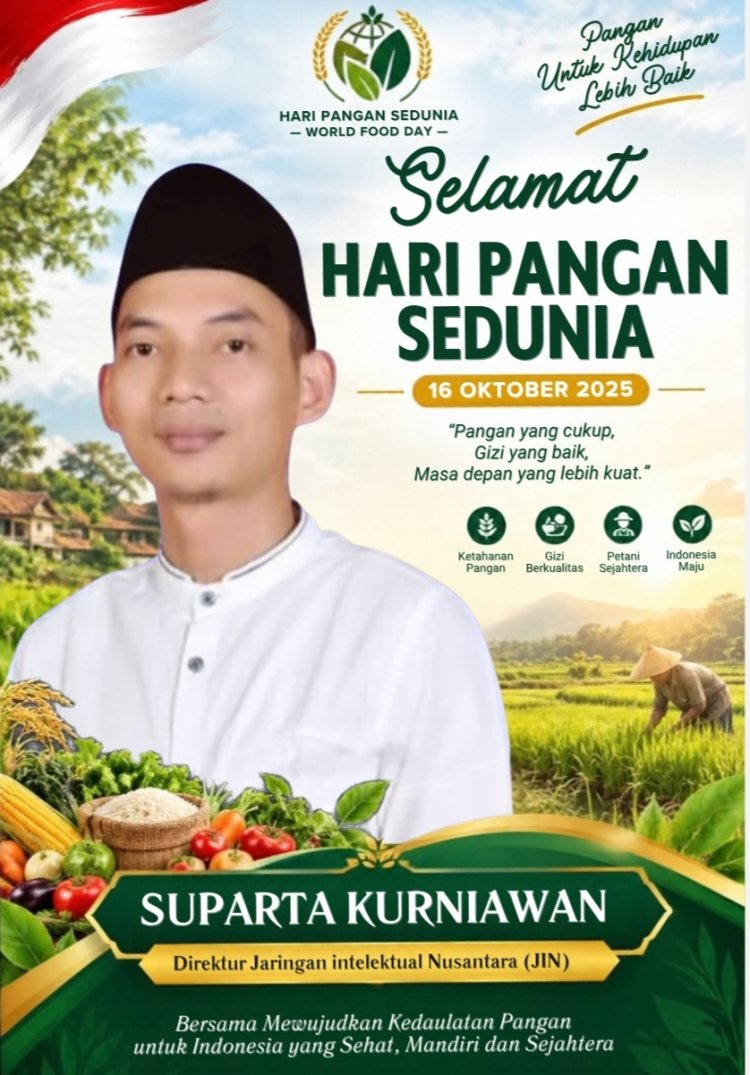 Direktur Jaringan Intelektual Nusantara (JIN) Sampaikan Selamat Hari Pangan Sedunia 16 Oktober 2026